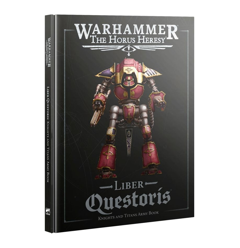 The Horus Heresy: Liber Questoris - Knights and Titans Army Book (3rd Edition)